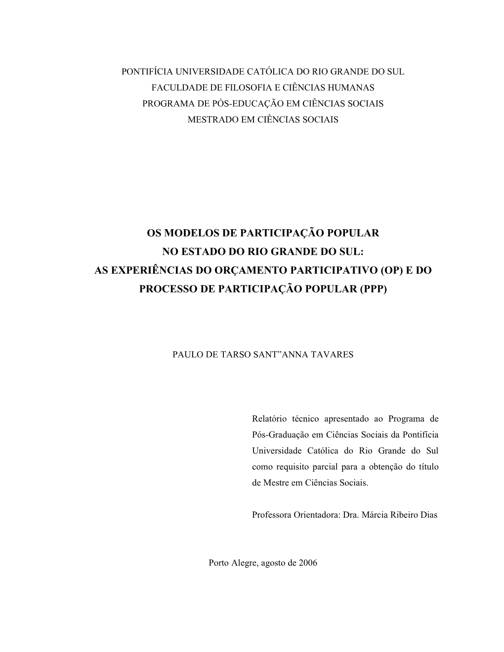 As Experiências Do Orçamento Participativo (Op) E Do Processo De Participação Popular (Ppp)