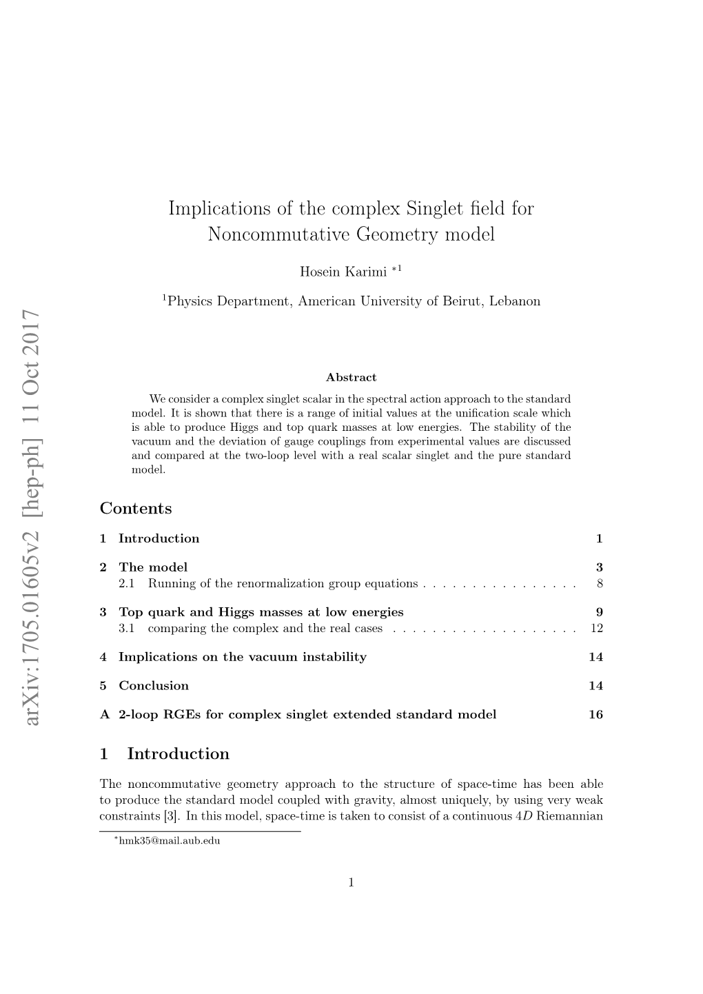 Implications of the Complex Singlet Field for Noncommutative Geometry