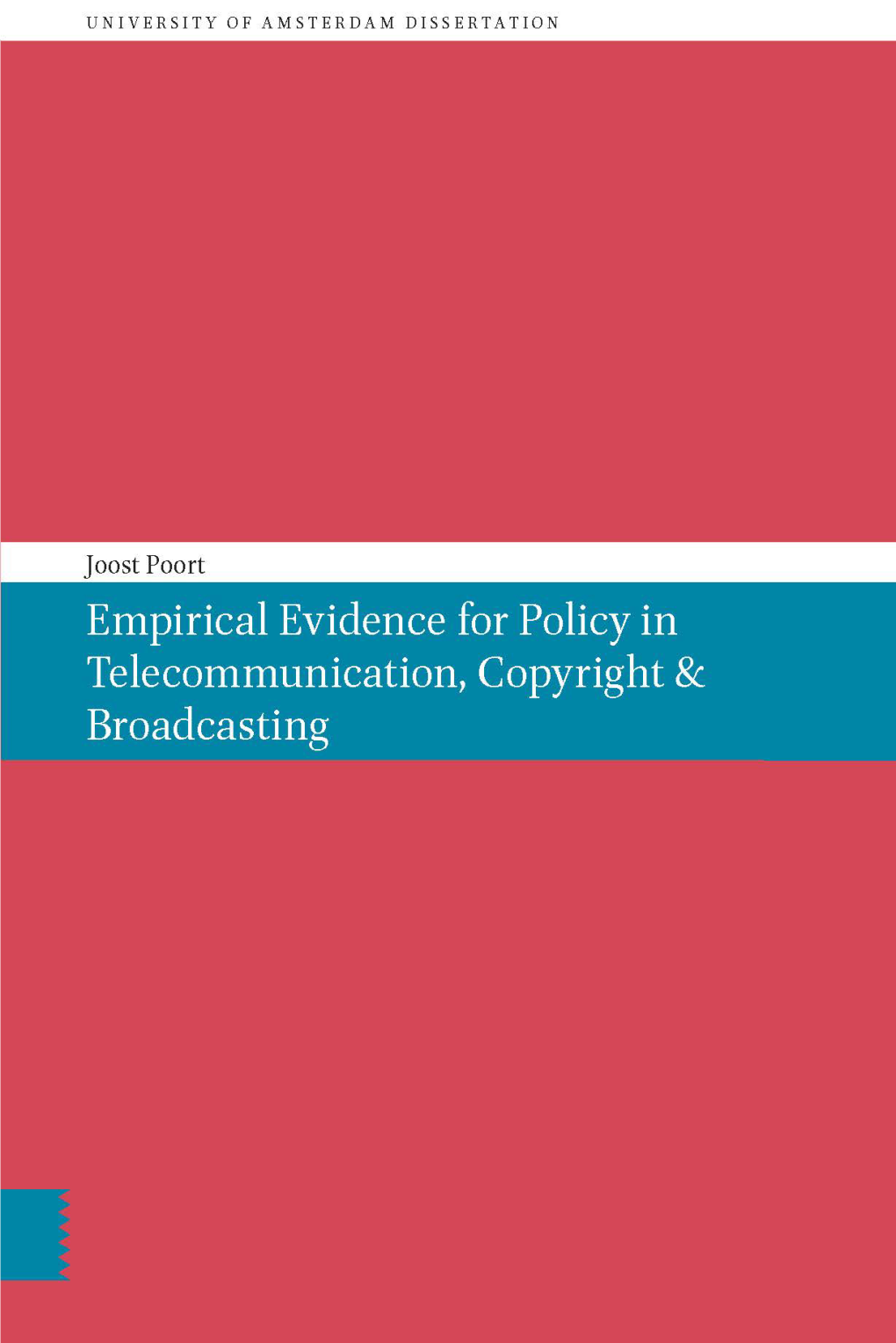 Empirical Evidence for Policy in Telecommunication, Copyright & Broadcasting