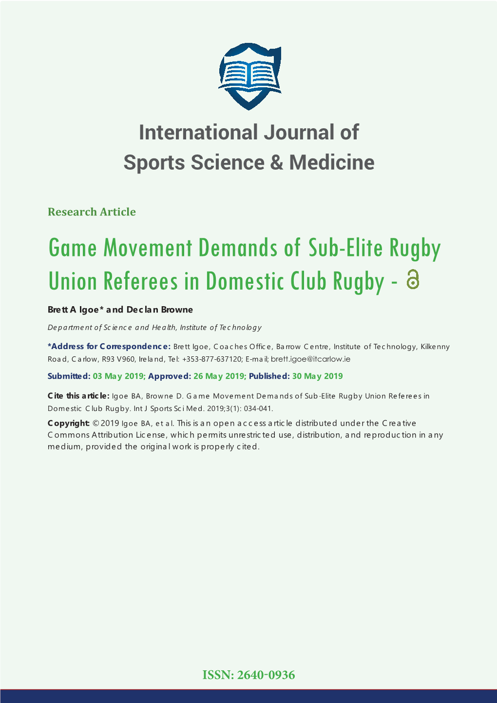 Game Movement Demands of Sub-Elite Rugby Union Referees in Domestic Club Rugby - Brett a Igoe* and Declan Browne