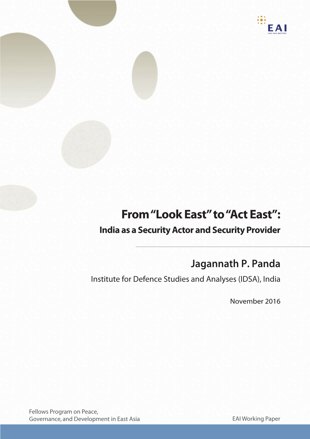 From “Look East” to “Act East”: India As a Security Actor and Security Provider