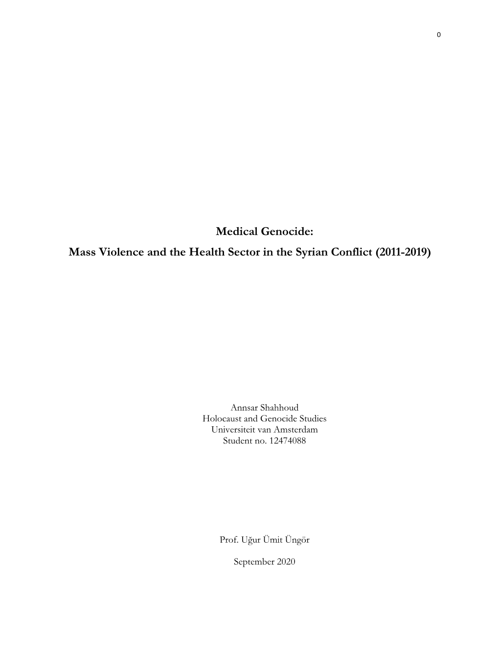 Medical Genocide: Mass Violence and the Health Sector in the Syrian Conflict (2011-2019)