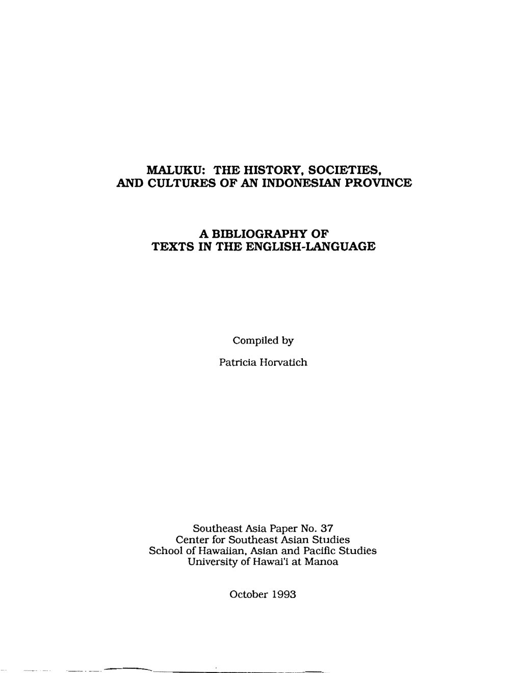 Maluku: the History, Societies, and Cultures of an Indonesian Province