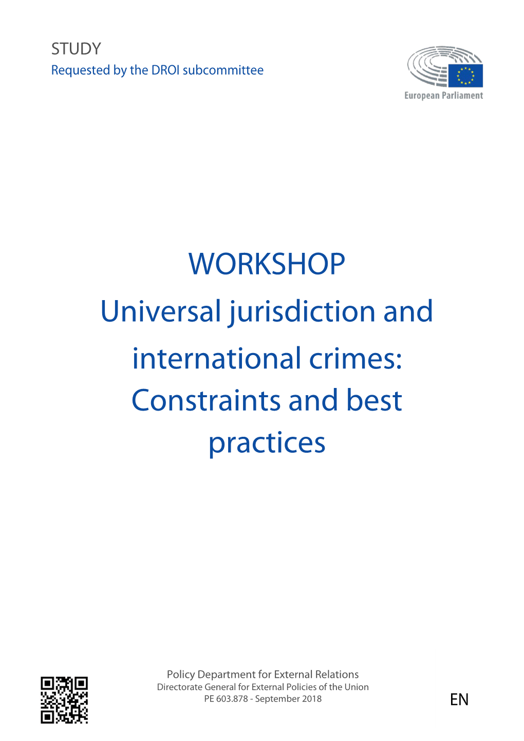 Universal Jurisdiction and International Crimes: Constraints and Best Practices