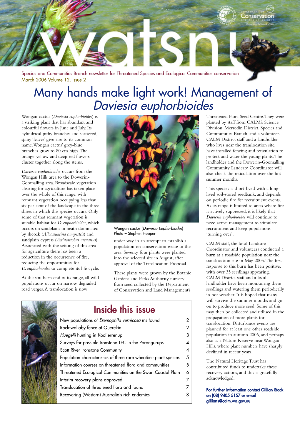 Many Hands Make Light Work! Management of Daviesia