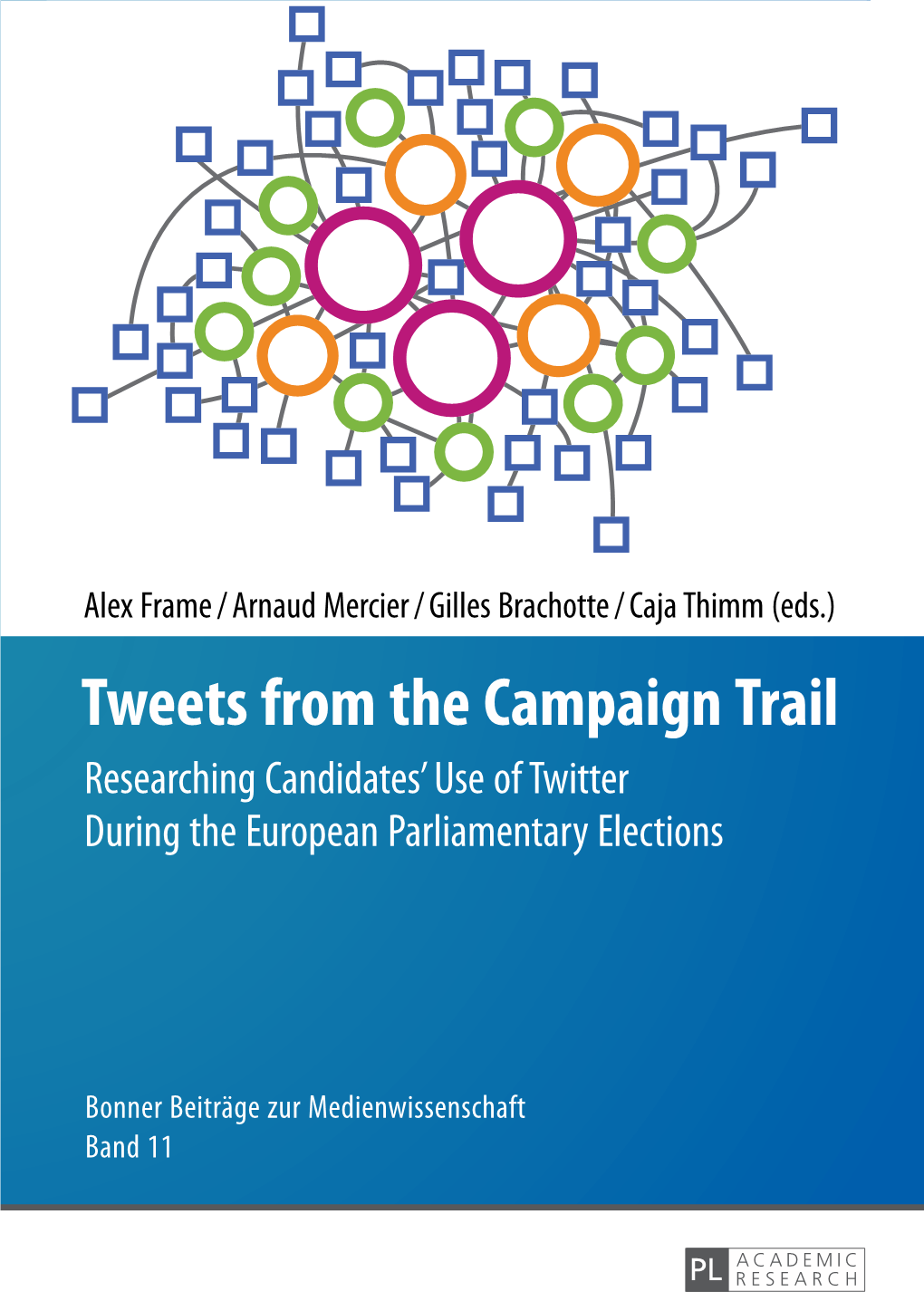 Researching Candidates' Use of Twitter During the European Parliamentary Elections