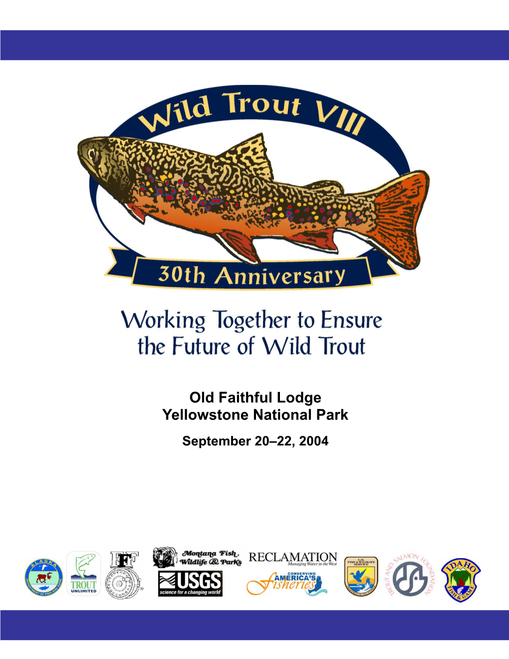 Wild Trout VIII 2004