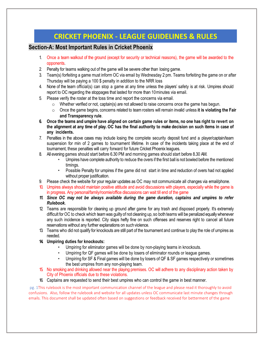 CRICKET PHOENIX - LEAGUE GUIDELINES & RULES Section-A: Most Important Rules in Cricket Phoenix 1