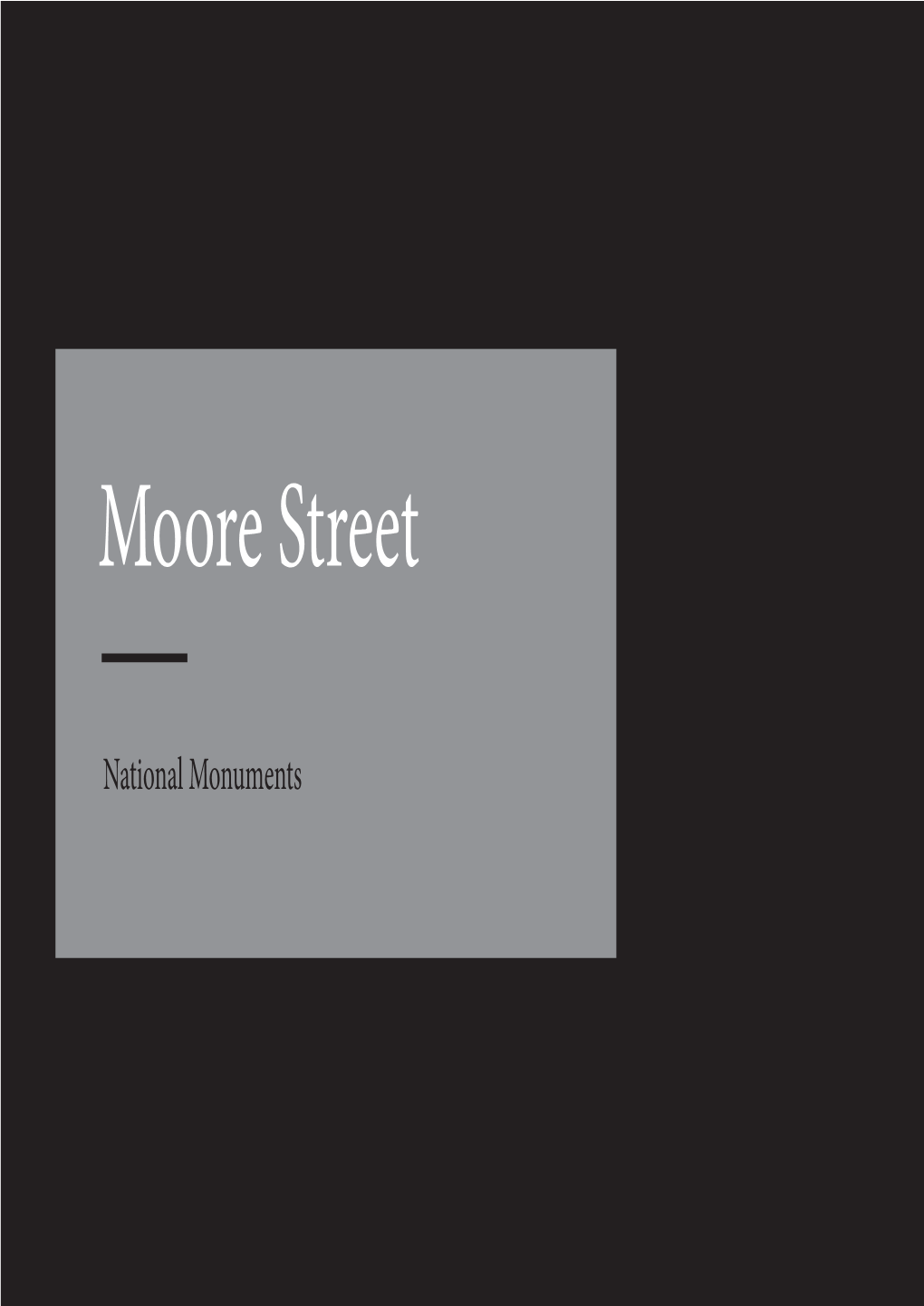 Moore Street National Monuments DSA Project 2019