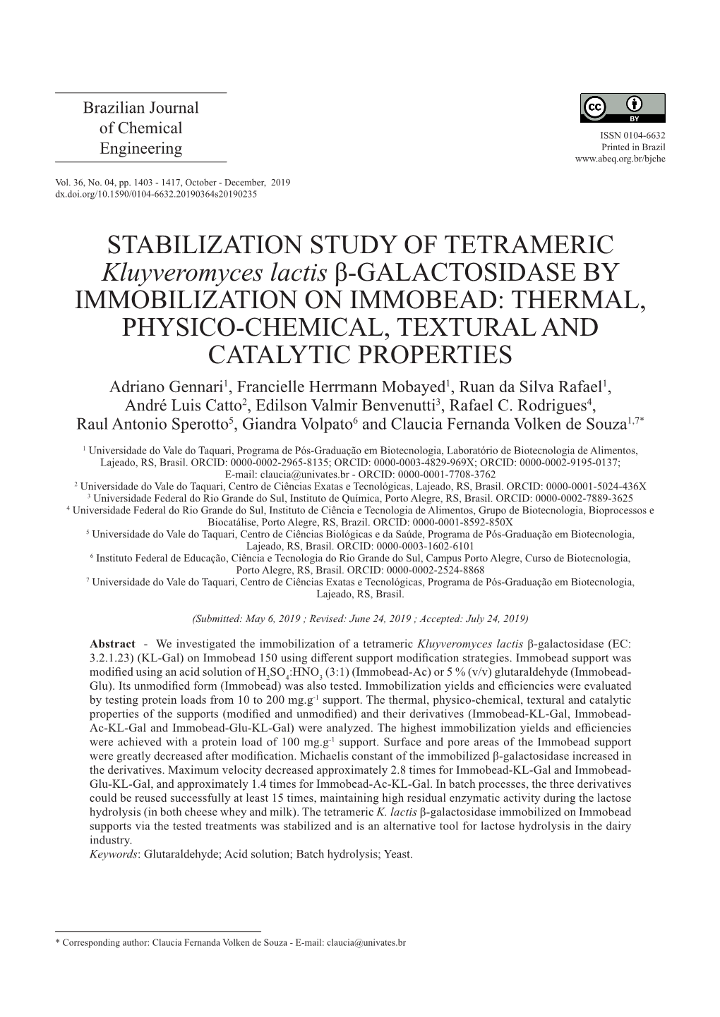 STABILIZATION STUDY of TETRAMERIC Kluyveromyces Lactis Β-GALACTOSIDASE by IMMOBILIZATION on IMMOBEAD: THERMAL, PHYSICO-CHEMICAL