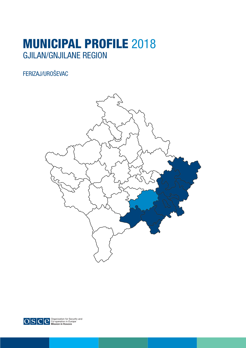 Municipal Profile 2018 Gjilan/Gnjilane Region