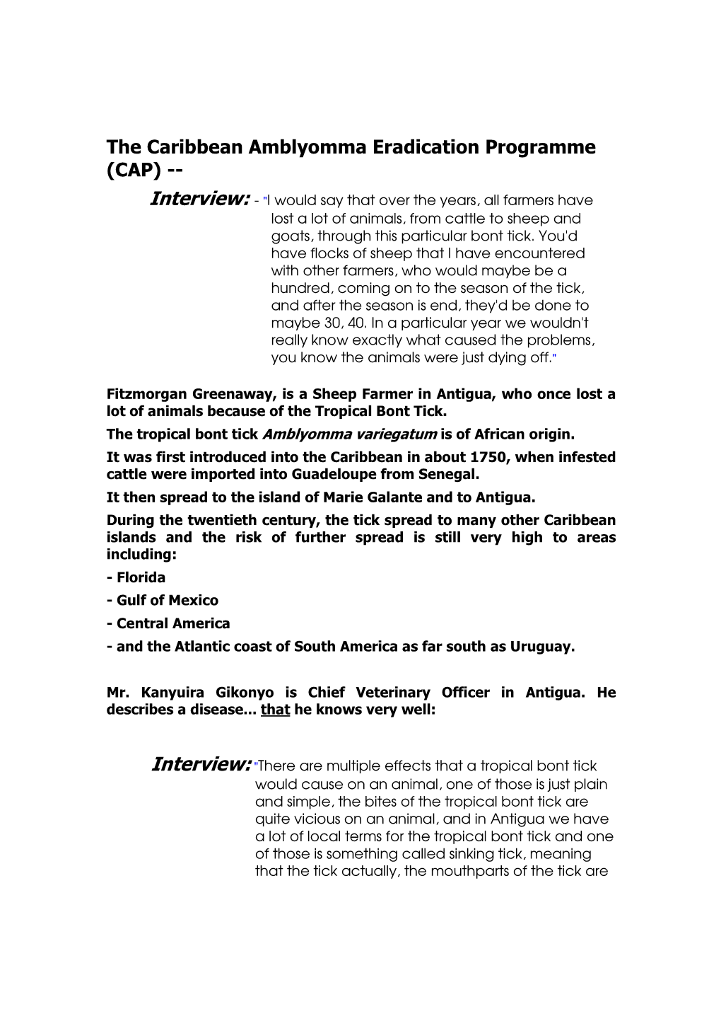 The Caribbean Amblyomma Eradication Programme (CAP)