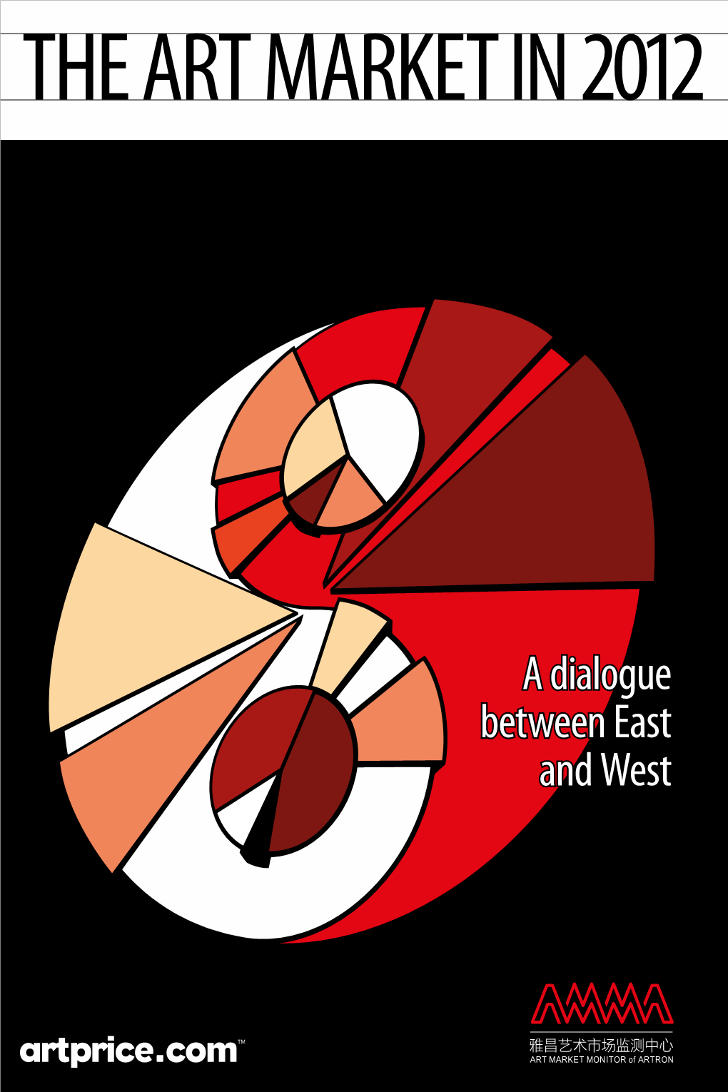 THE ART MARKET in 2012 - a Dialogue Between East and West