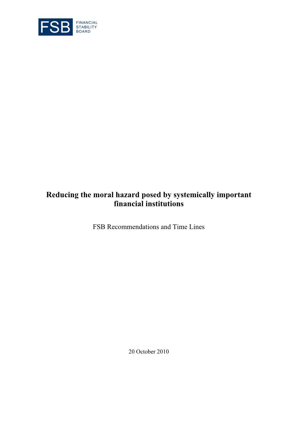 Reducing the Moral Hazard Posed by Systemically Important Financial Institutions