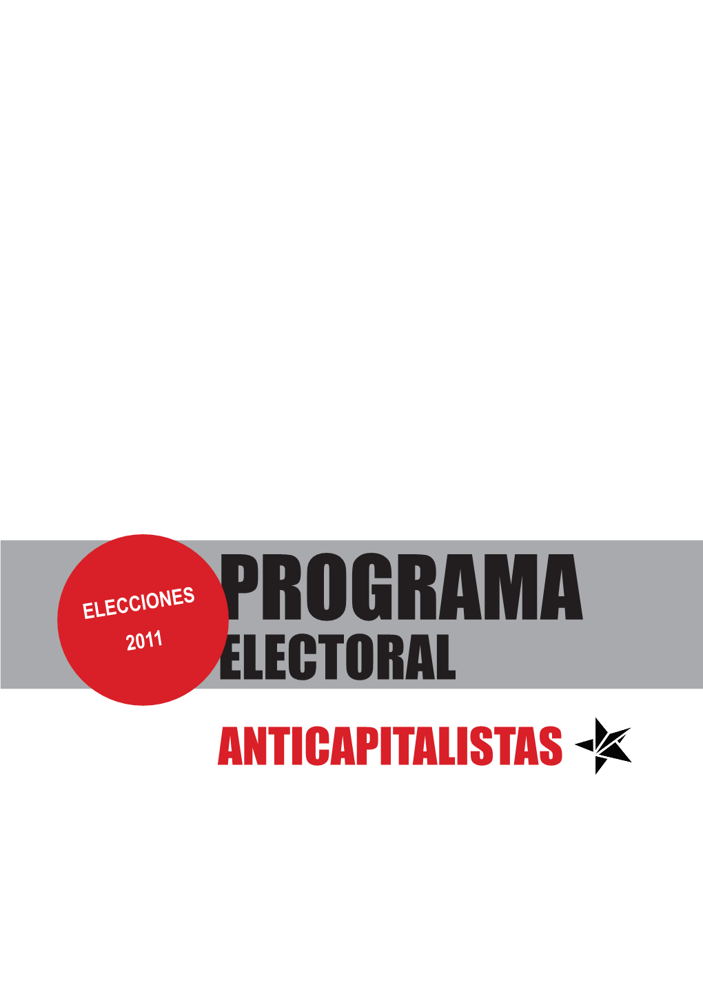 ELECTORAL ANTICAPITALISTAS Las Elecciones Del 20N No Serán Unas Elecciones Cualquiera