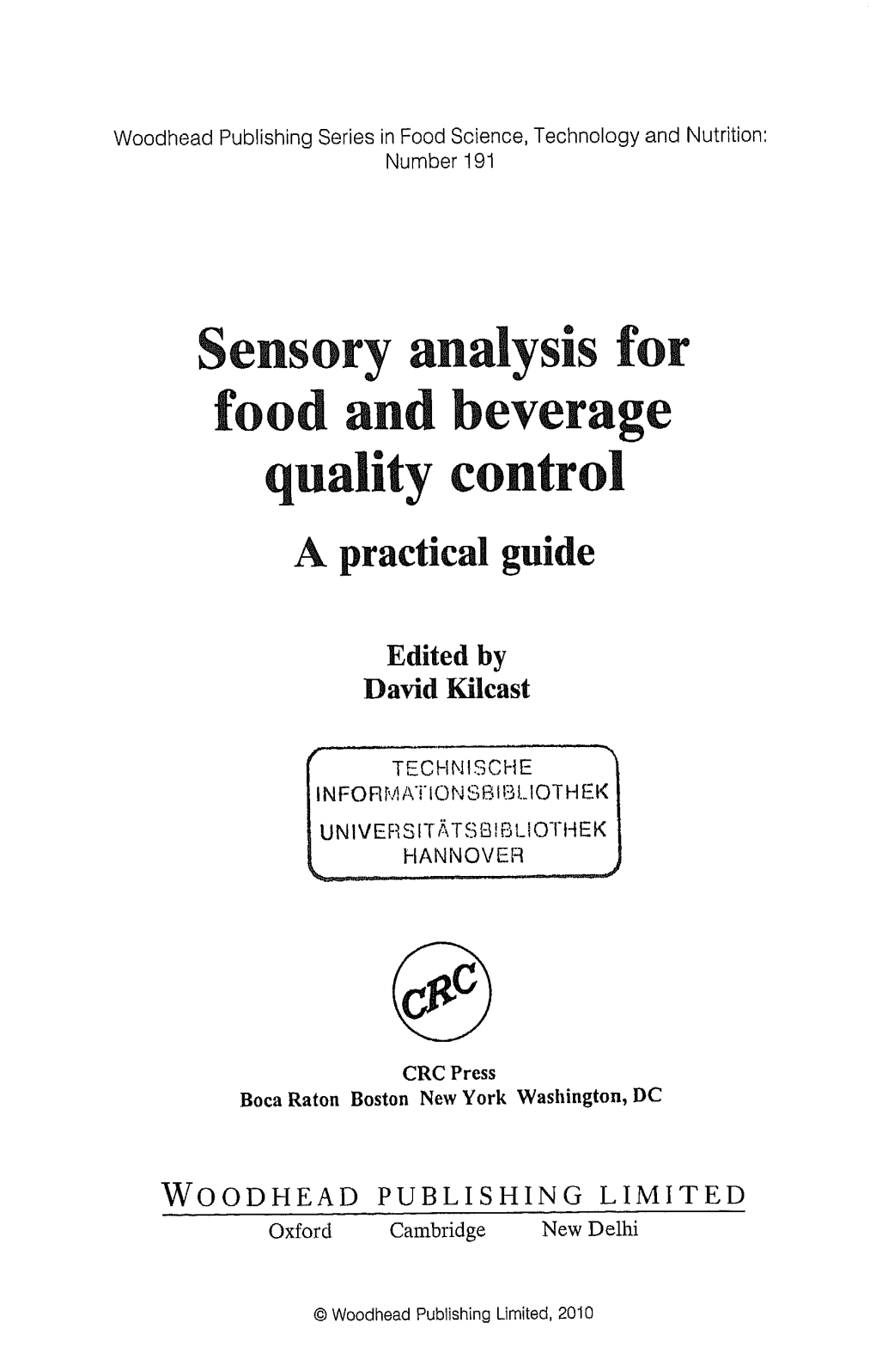 Sensory Analysis for Food and Beverage Quality Control a Practical Guide