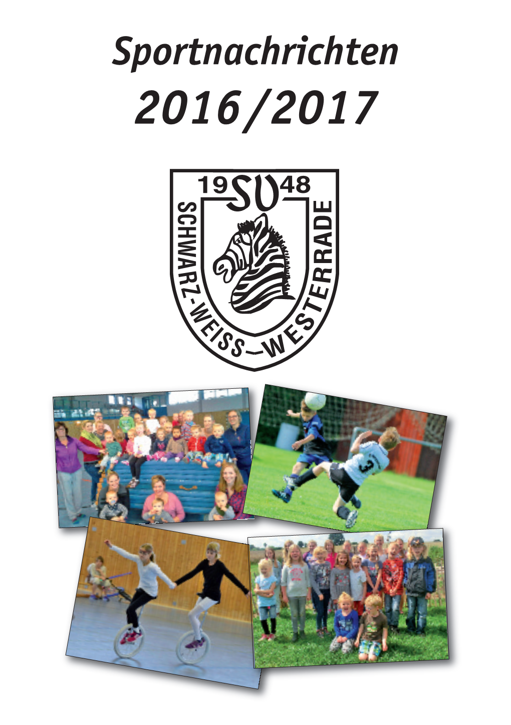 Sportnachrichten 201 6/2017 2 Sportnachrichten 2016/2017 Inhalt