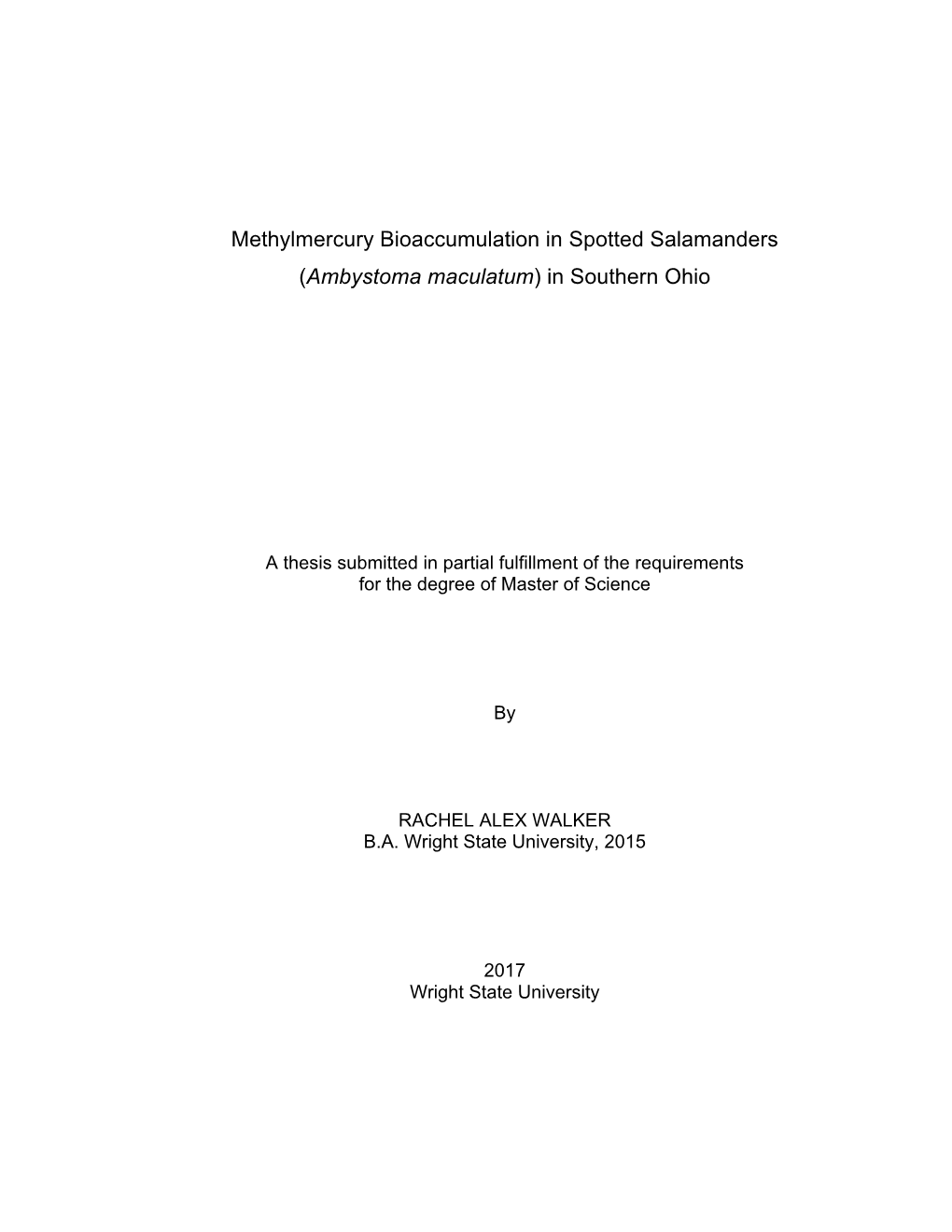 Methylmercury Bioaccumulation in Spotted Salamanders (Ambystoma Maculatum) in Southern Ohio