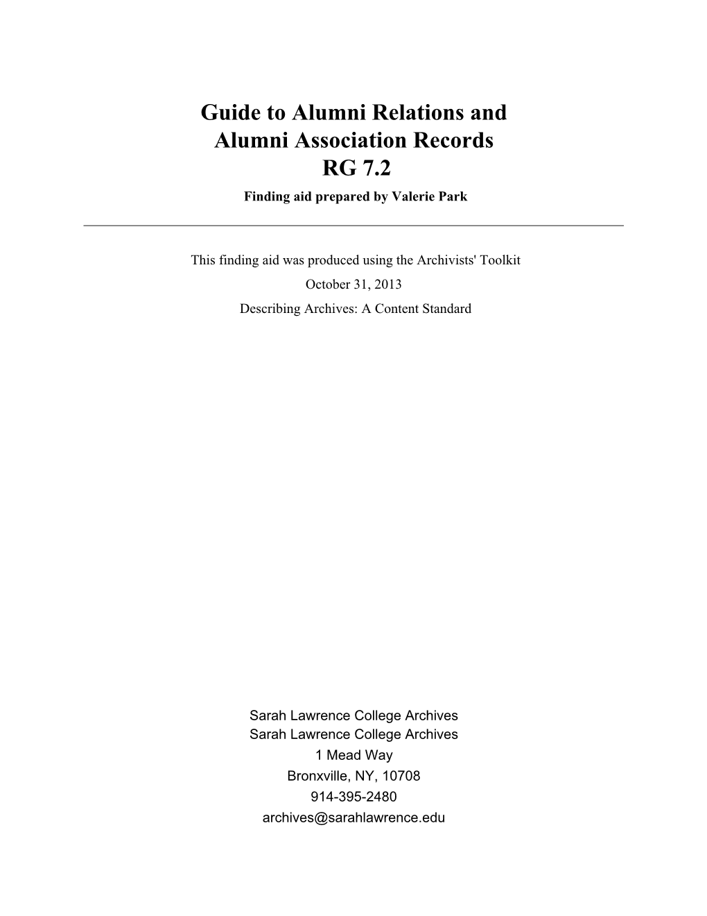 Guide to Alumni Relations and Alumni Association Records RG 7.2 Finding Aid Prepared by Valerie Park