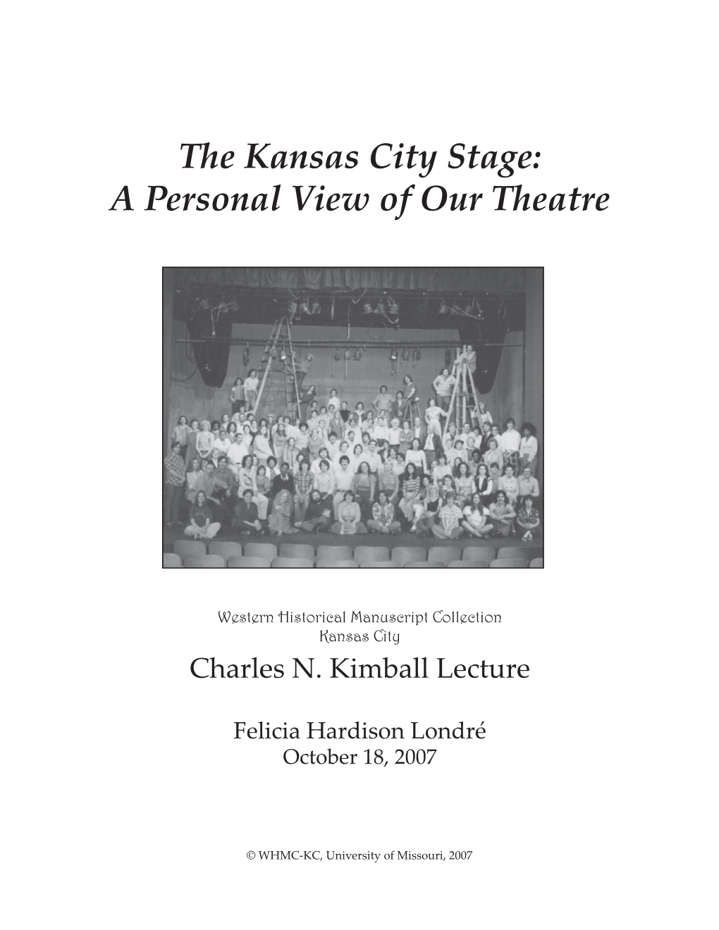 The Kansas City Stage: a Personal View of Our Theatre