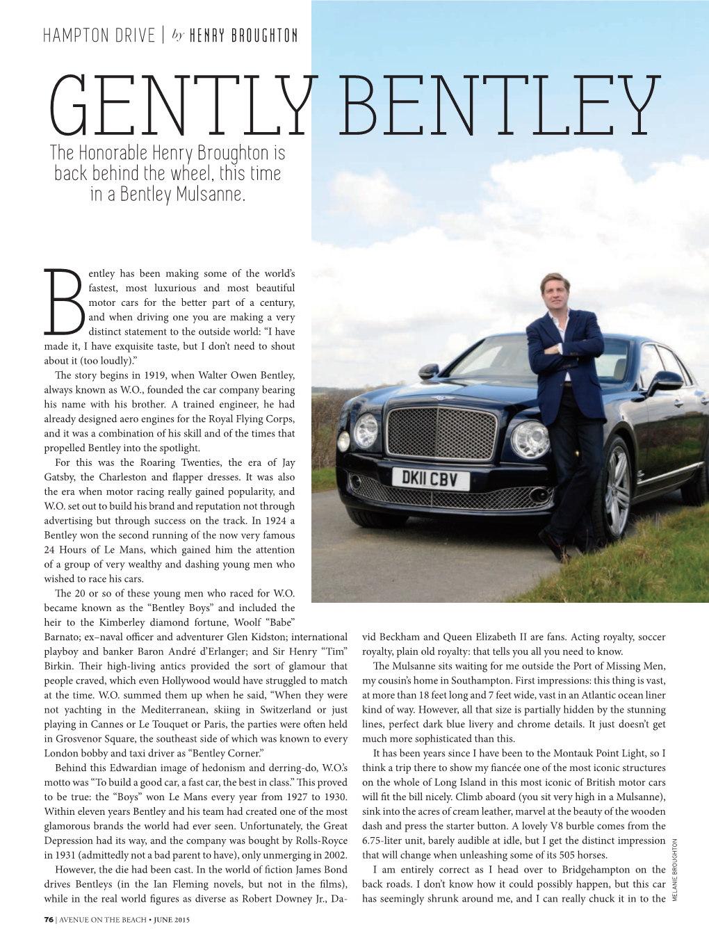 GENTLY BENTLEY the Honorable Henry Broughton Is Back Behind the Wheel, This Time in a Bentley Mulsanne