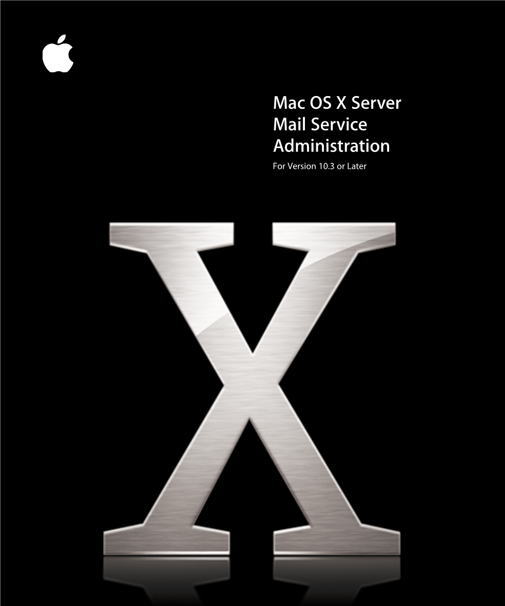 Mac OS X Server Mail Service Administration for Version 10.3 Or Later