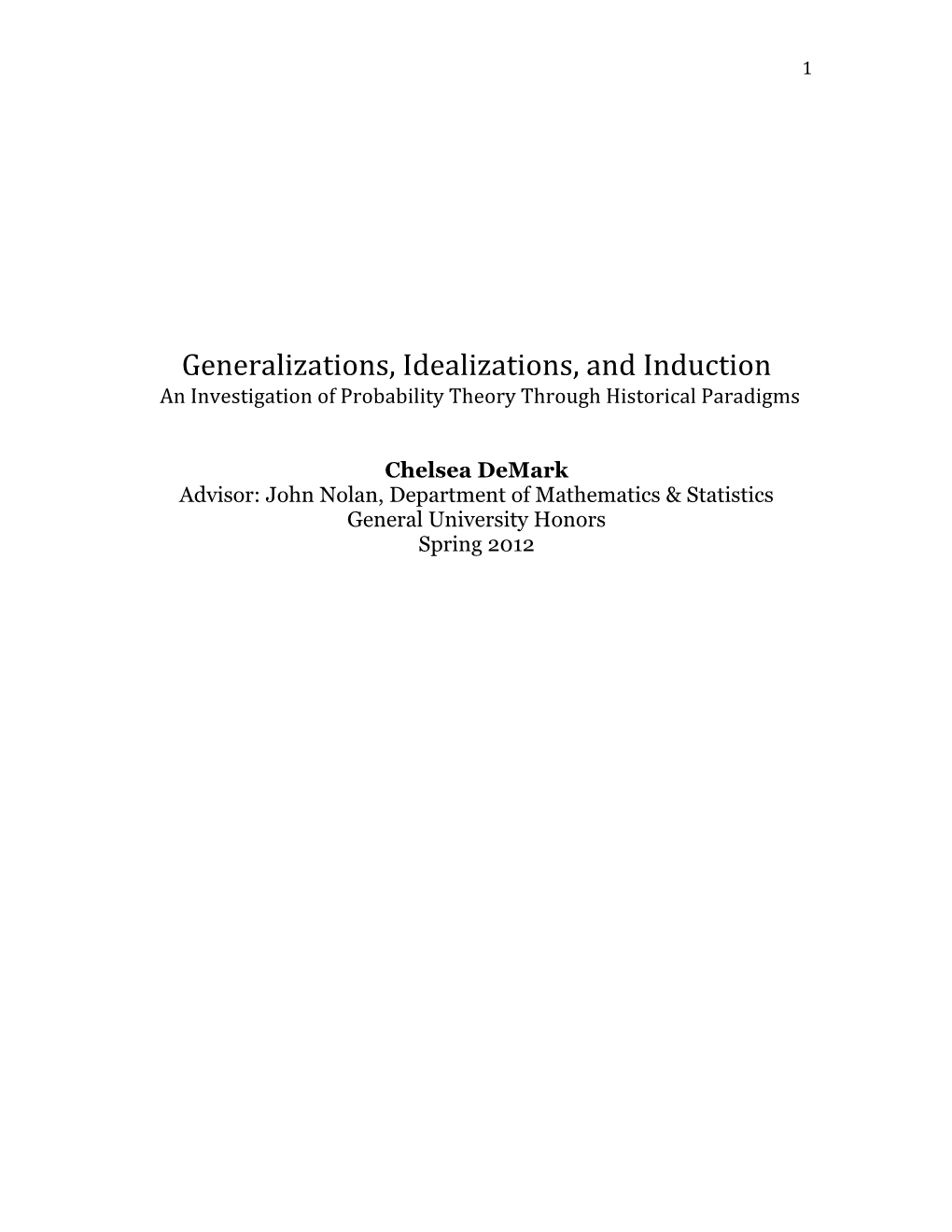 Generalizations, Idealizations, and Induction an Investigation of Probability Theory Through Historical Paradigms