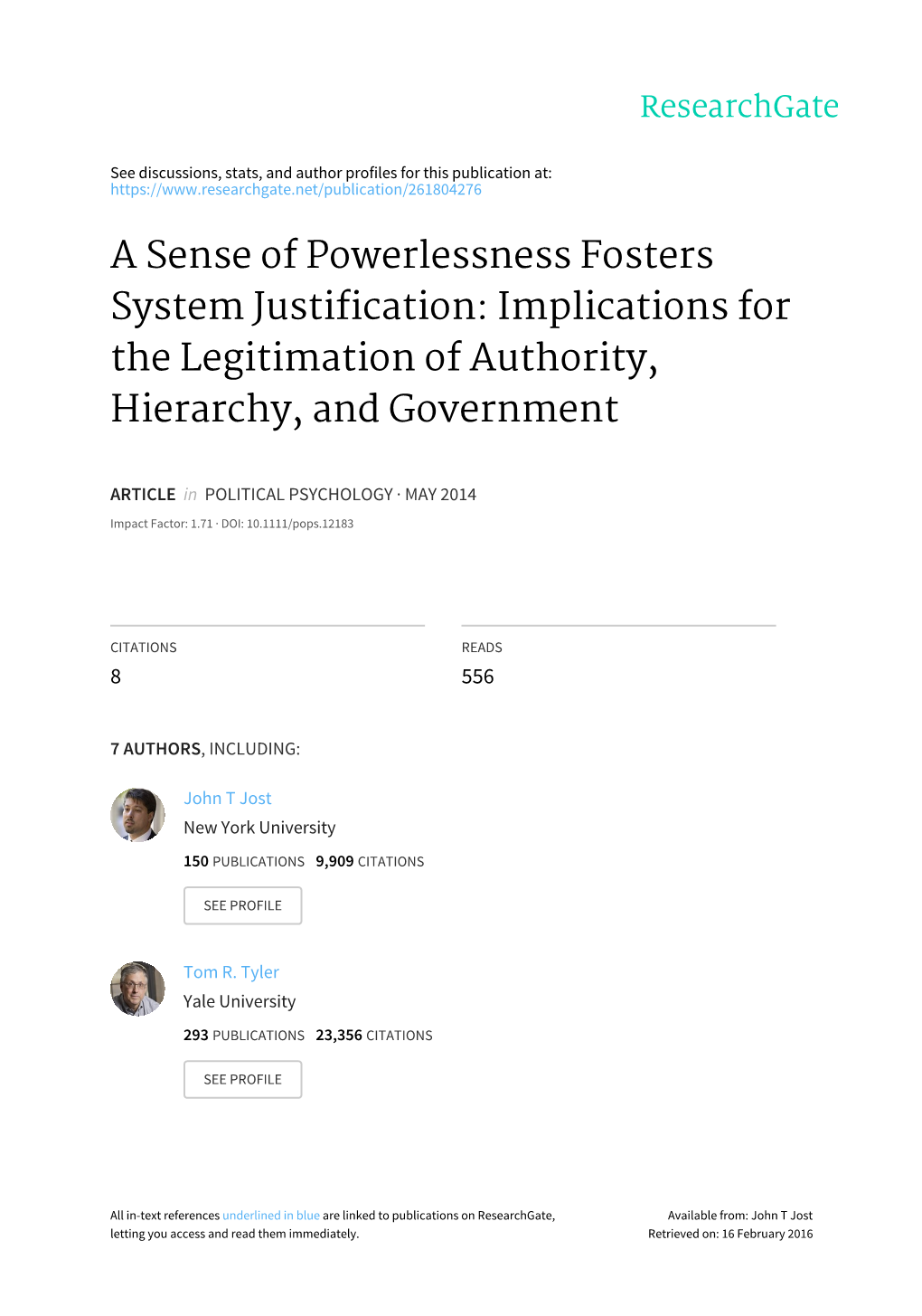 A Sense of Powerlessness Fosters System Justification: Implications for the Legitimation of Authority, Hierarchy, and Government