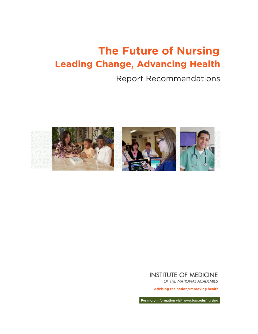 Institute of Medicine the Future of Nursing