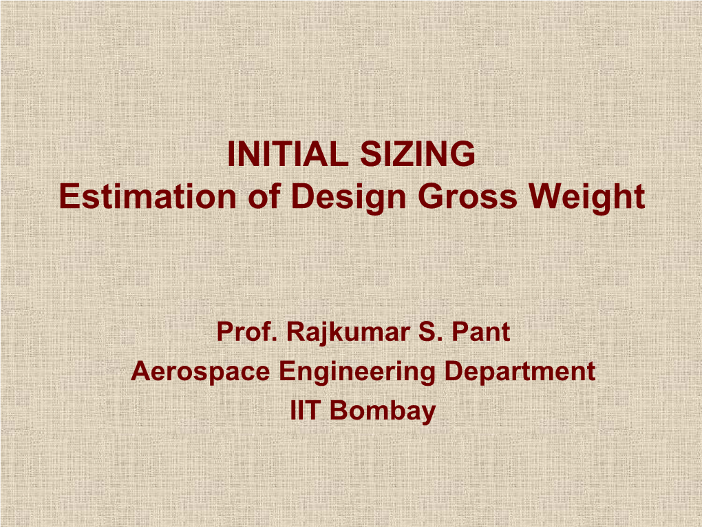 INITIAL SIZING Estimation of Design Gross Weight