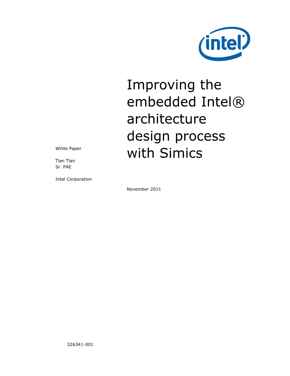 Improving the Embedded Intel® Architecture Design Process with Simics White Paper