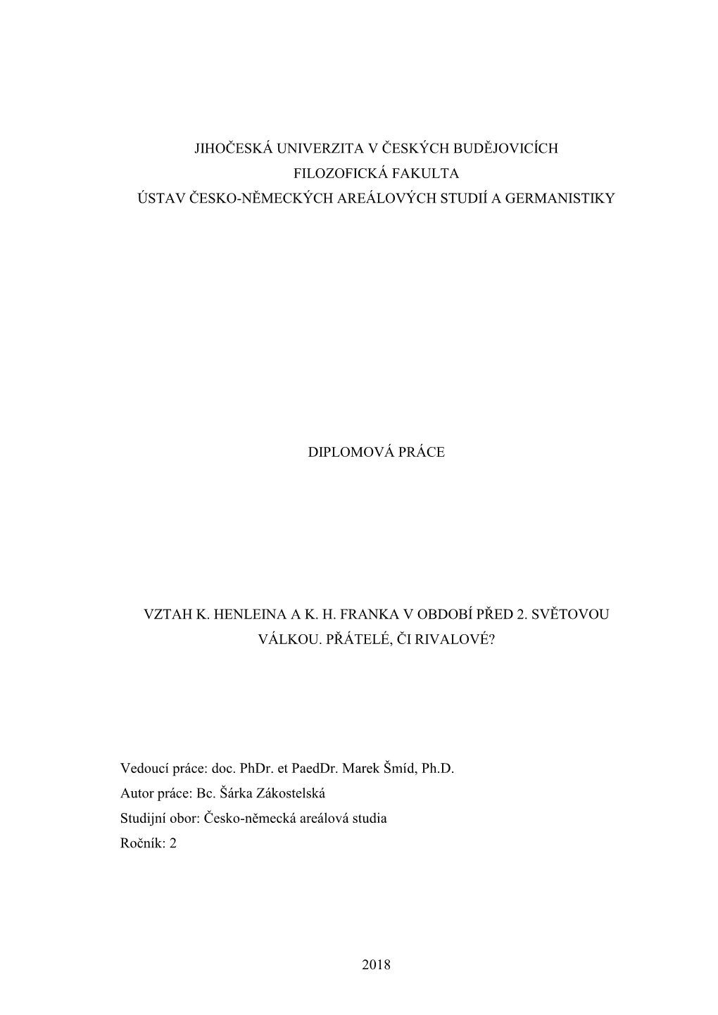 2018 Jihočeská Univerzita V Českých Budějovicích Filozofická Fakulta Ústav Česko-Německých Areálových Studií A