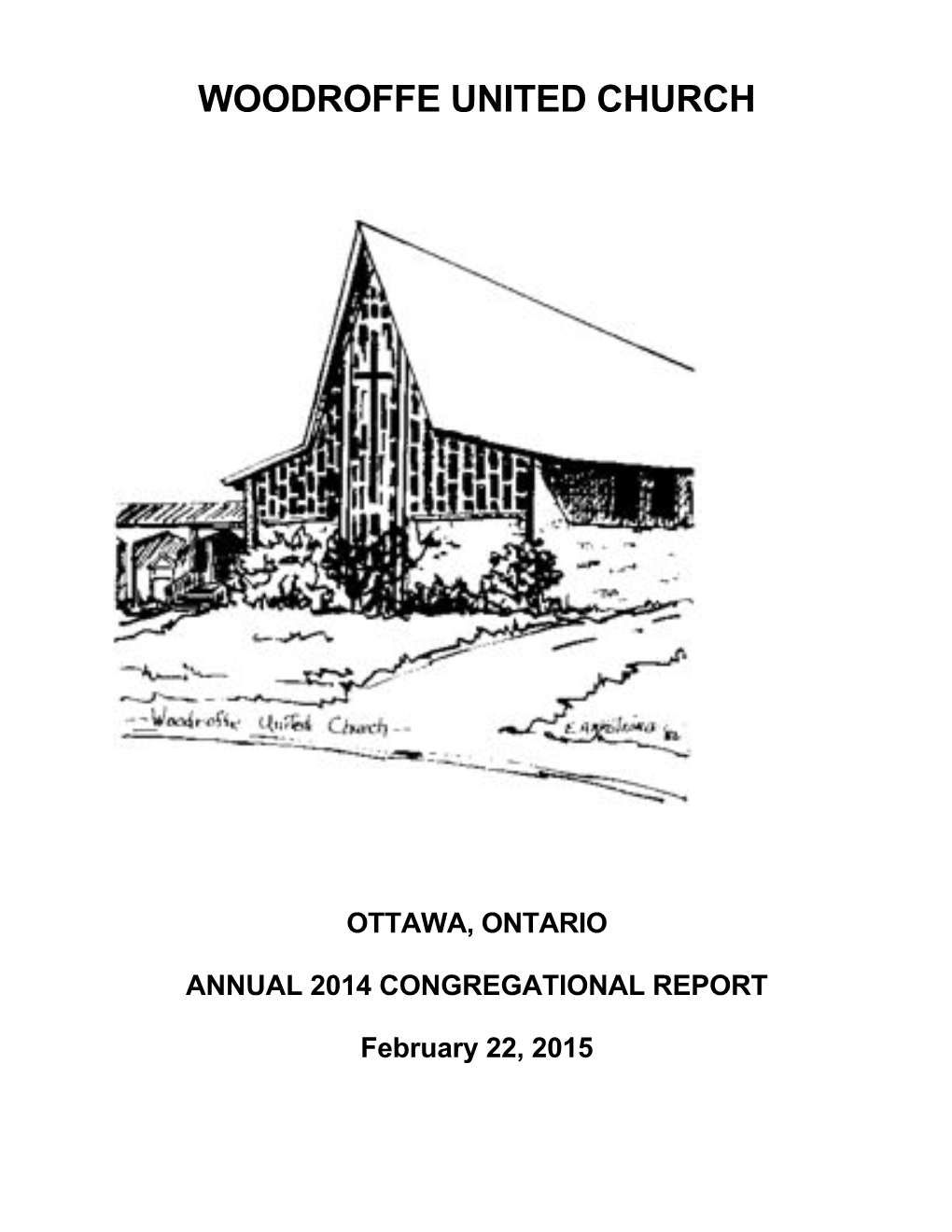 OTTAWA, ONTARIO ANNUAL 2014 CONGREGATIONAL REPORT February 22, 2015