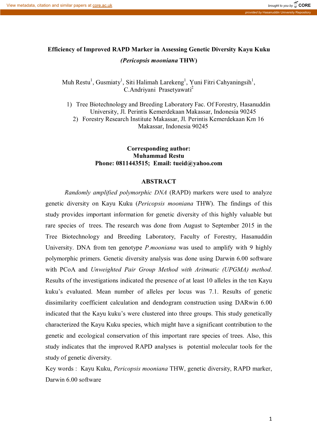 Efficiency of Improved RAPD Marker in Assessing Genetic Diversity Kayu Kuku (Pericopsis Mooniana THW) Muh Restu , Gusmiaty
