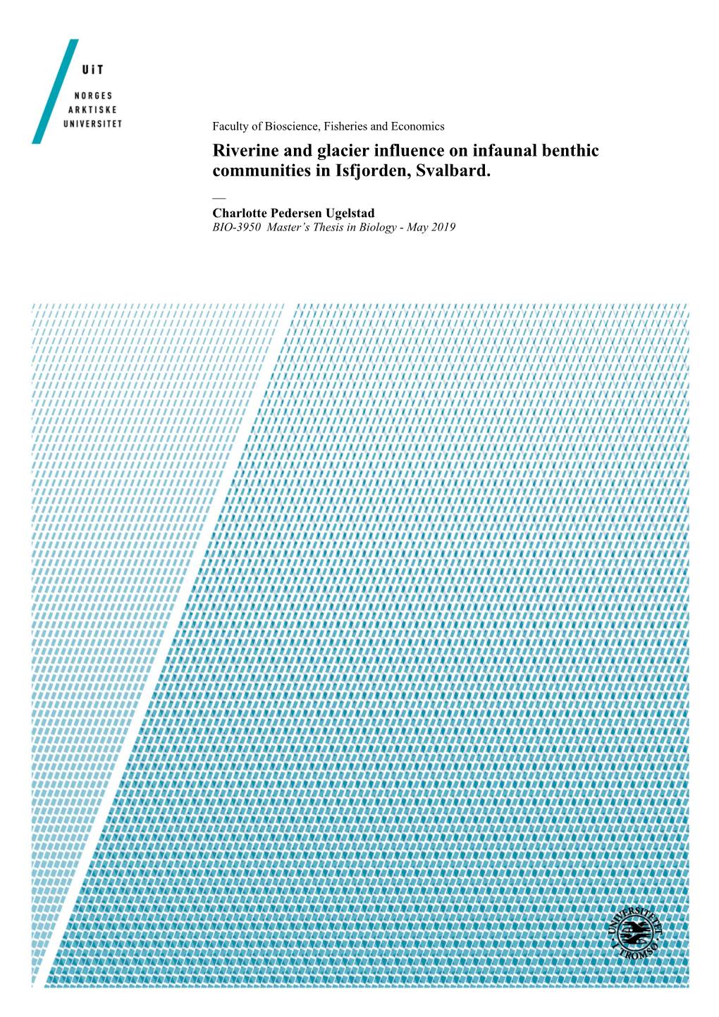 Riverine and Glacier Influence on Infaunal Benthic Communities in Isfjorden, Svalbard