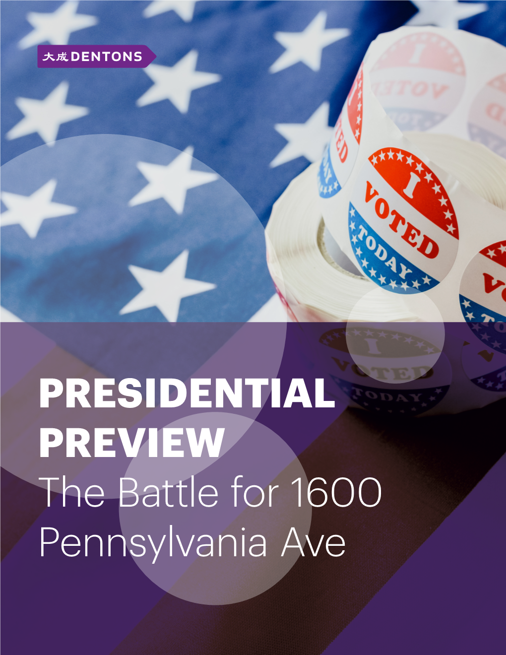 PRESIDENTIAL PREVIEW the Battle for 1600 Pennsylvania Ave