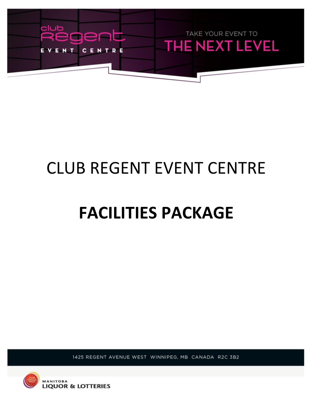 Club Regent Event Centre Facilities Package