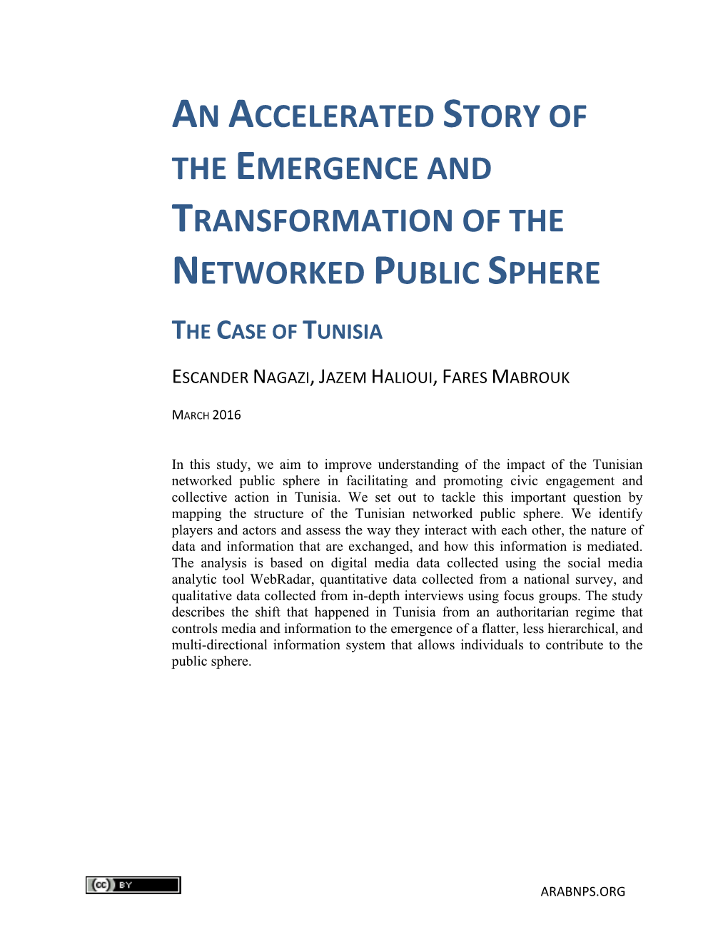 An Accelerated Story of the Emergence and Transformation of the Networked Public Sphere