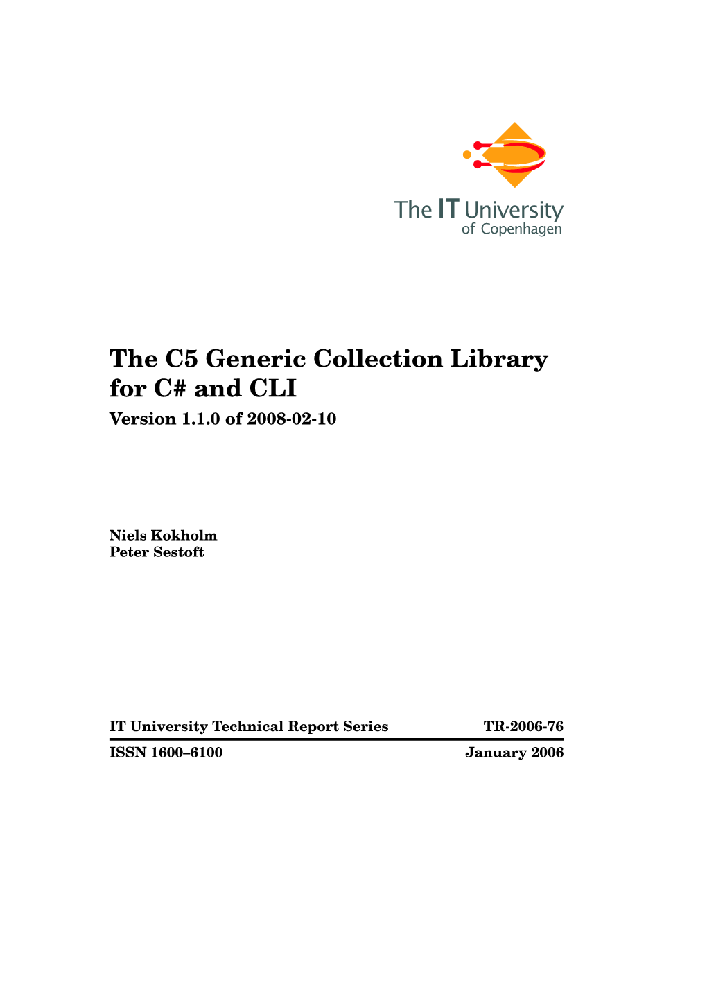 The C5 Generic Collection Library for C# and CLI Version 1.1.0 of 2008-02-10