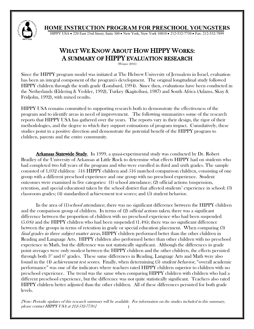 HOME INSTRUCTION PROGRAM for PRESCHOOL YOUNGSTERS HIPPY USA • 220 East 23Rd Street, Suite 300 • New York, New York 10010 • 212-532-7730 • Fax: 212-532-7899