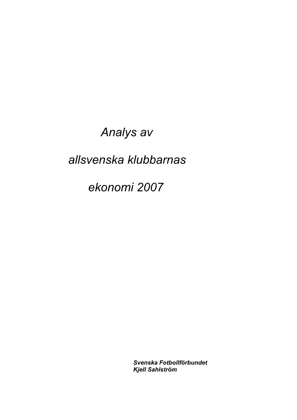 Analys Av Allsvenska Klubbarnas Ekonomi 2007
