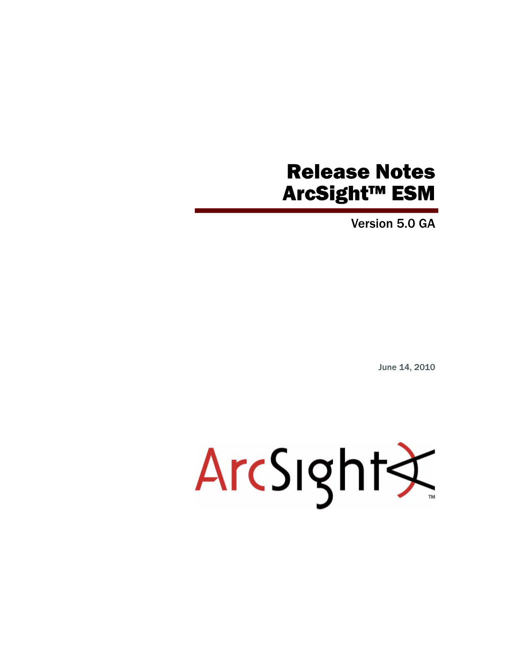 Release Notes Arcsight™ ESM Version 5.0 GA