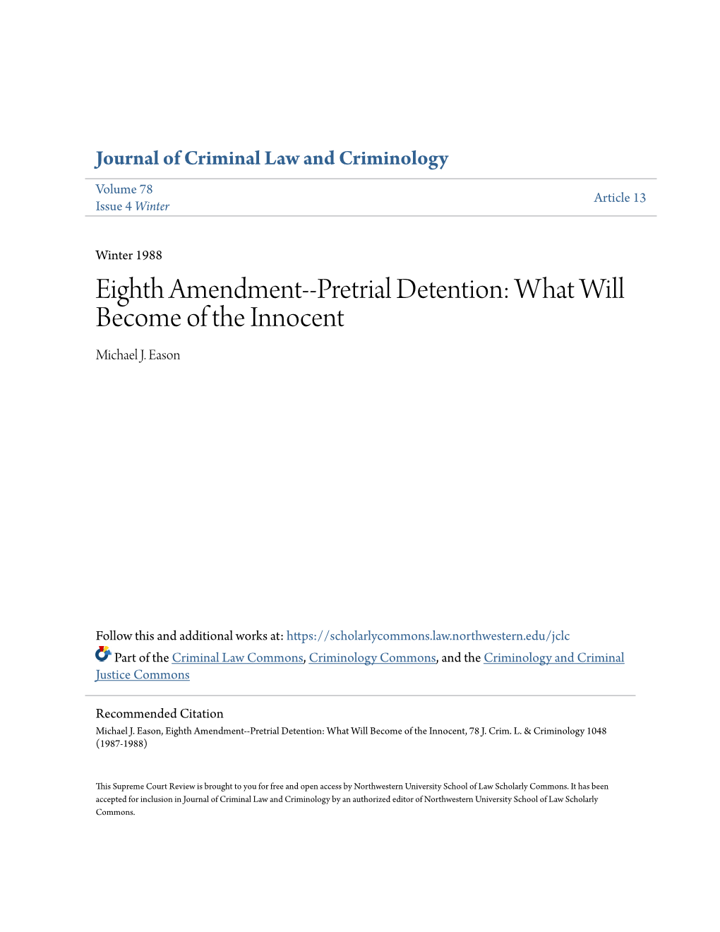 Eighth Amendment--Pretrial Detention: What Will Become of the Innocent Michael J