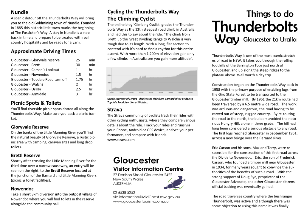 Thunderbolts Way Things to Do a Scenic Detour Off the Thunderbolts Way Will Bring the Climbing Cyclist You to the Old Goldmining Town of Nundle