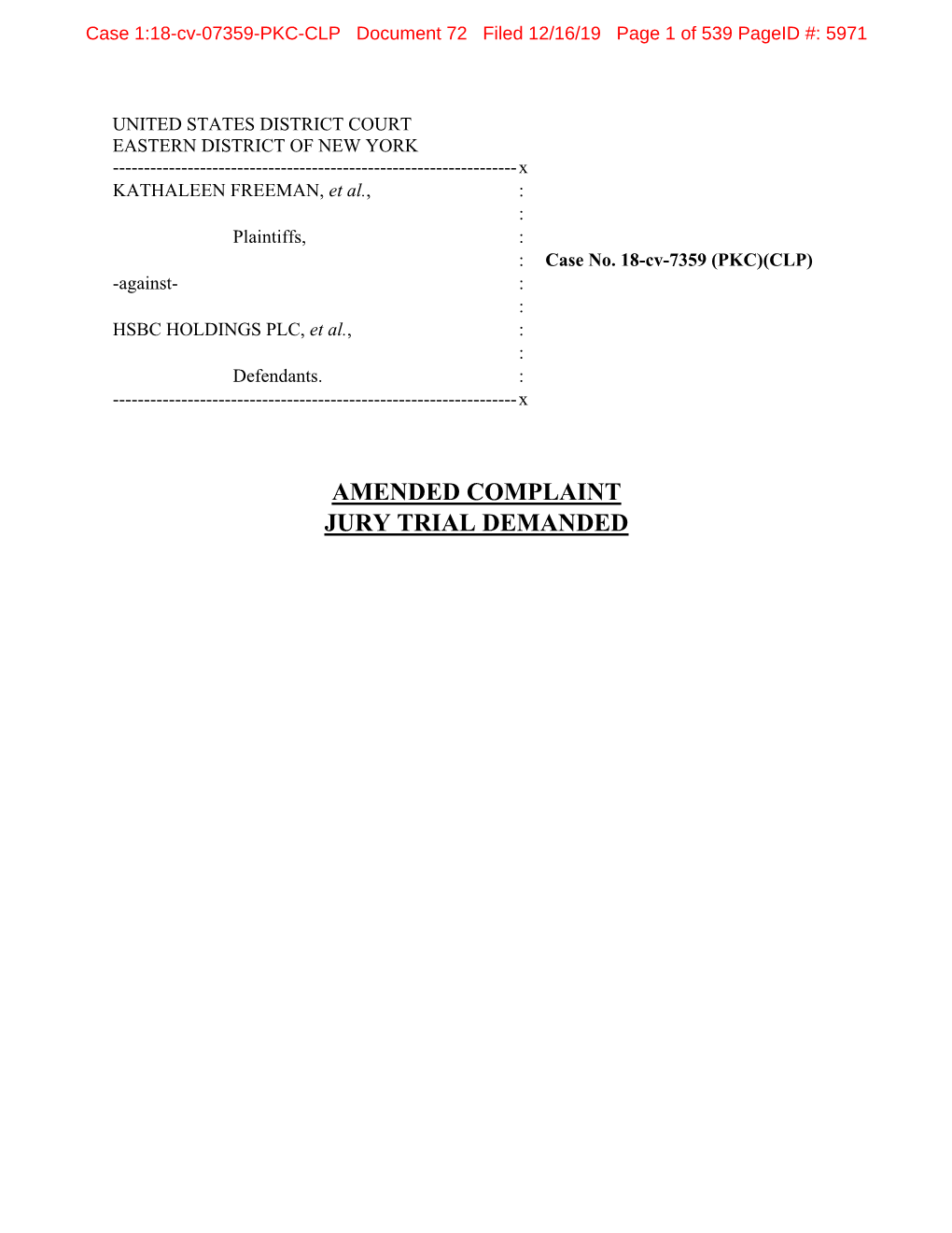 AMENDED COMPLAINT JURY TRIAL DEMANDED Case 1:18-Cv-07359-PKC-CLP Document 72 Filed 12/16/19 Page 2 of 539 Pageid #: 5972