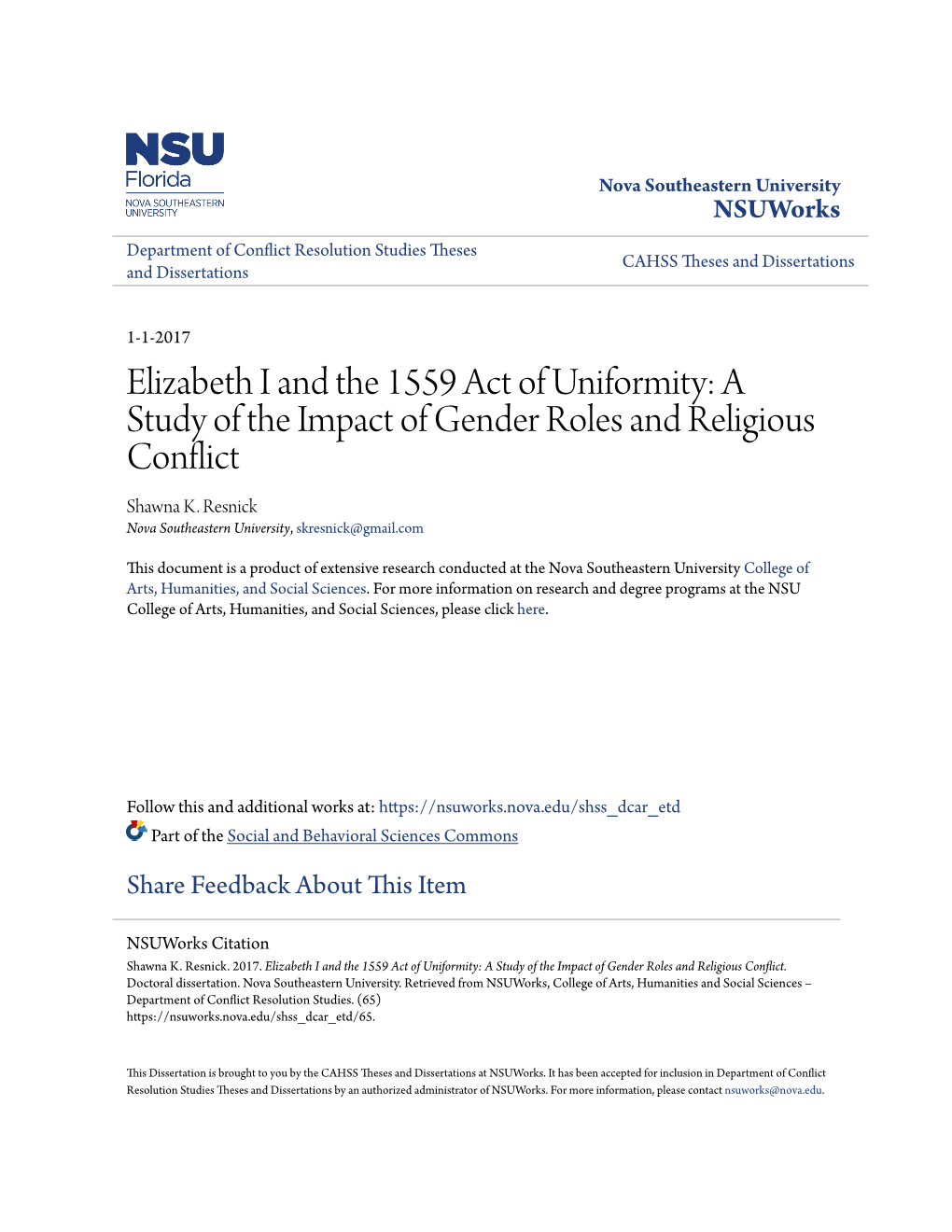 Elizabeth I and the 1559 Act of Uniformity: a Study of the Impact of Gender Roles and Religious Conflict Shawna K