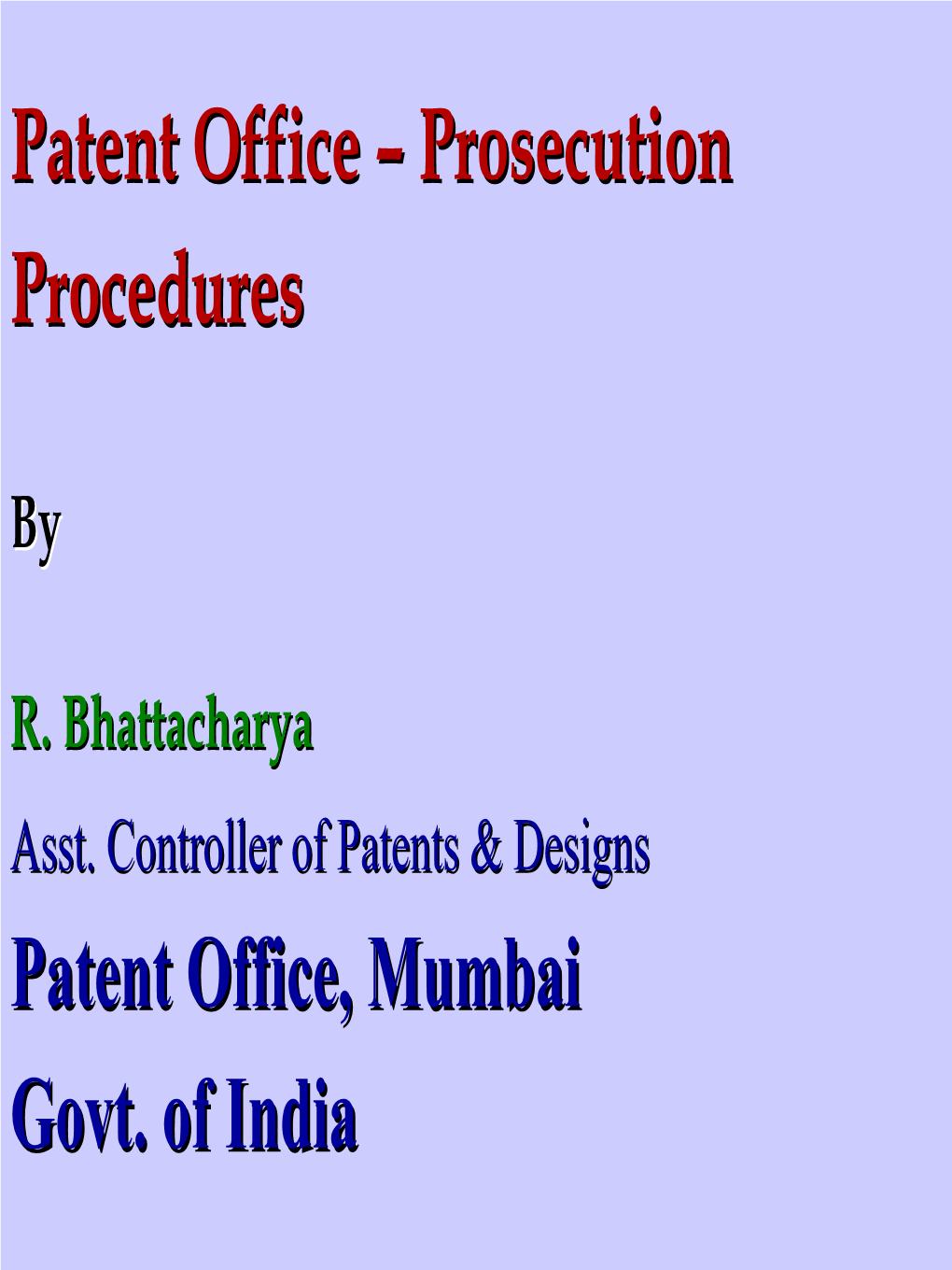 Prosecution Procedures Patent Office, Mumbai Govt. of India