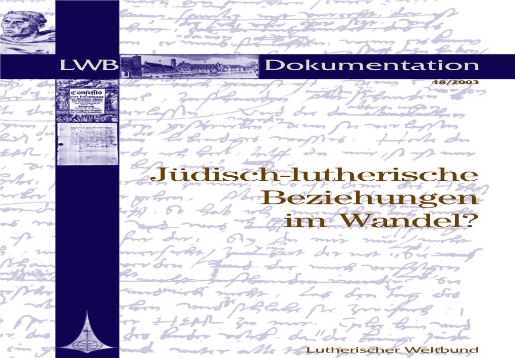 Jüdisch-Lutherische Beziehungen Im Wandel? Jüdisch-Lutherische Beziehungen Im Wandel? Im Beziehungen Jüdisch-Lutherische