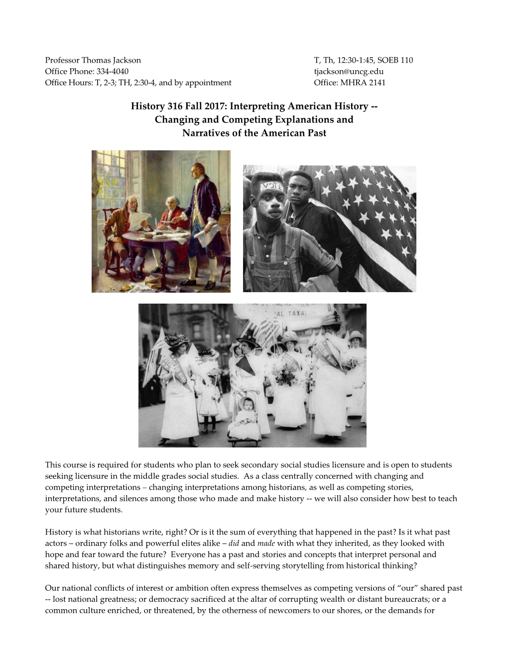 History 316 Fall 2017: Interpreting American History -- Changing and Competing Explanations and Narratives of the American Past
