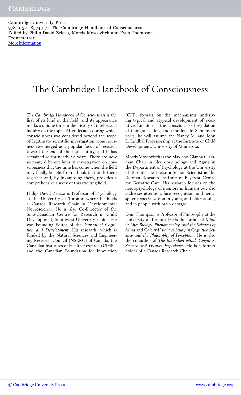 The Cambridge Handbook of Consciousness Edited by Philip David Zelazo, Morris Moscovitch and Evan Thompson Frontmatter More Information